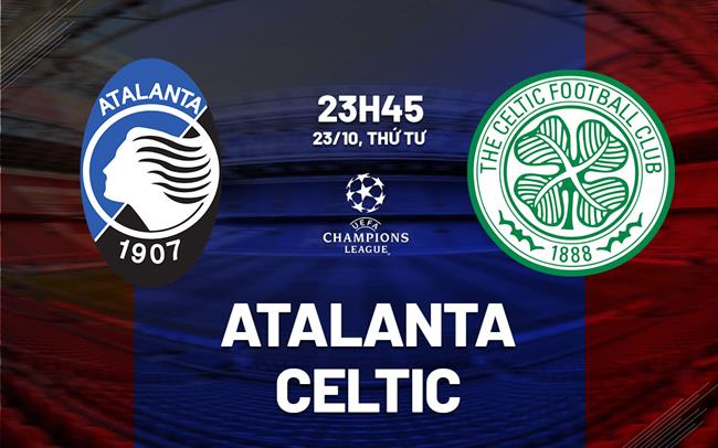 Nhận định, dự đoán kết quả trận đấu Atalanta vs Celtic FC ngày 23/10/2024 - Ảnh 5