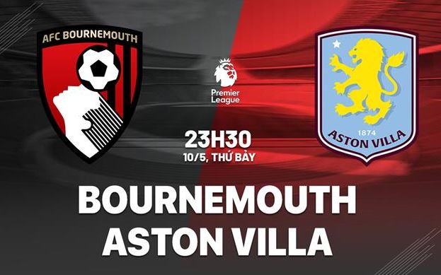 Nhận đinh AFC Bournemouth vs Aston Villa lúc 23h30 10/05/2025 - Ảnh 3